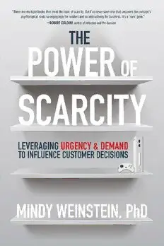 The Power of Scarcity by Dr. Mindy Weinstein