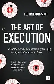 The Art of Execution by Lee Freeman-Shor